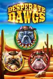Desperate Dawgs