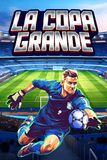 La Copa Grande