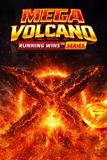 MEGA VOLCANO: RUNNING WINS
