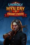 Unholy Mystery: Freaky Fiesta
